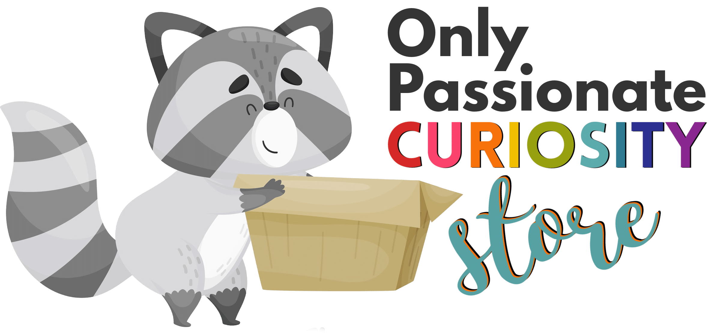 Only Passionate Curiosity